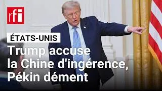 Miniature : États-Unis : Trump accuse la Chine d’ingérence électorale et tente de décrédibiliser les midterms
