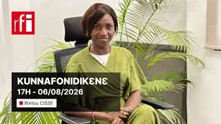 Miniature : KUNNAFONIDIKƐNƐ 17H - 06/08/2026 • RFI Mandenkan