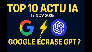 Miniature : Top10 Actu IA du 19 novembre 2025 : Google écrase GPT, Cloudflare casse Internet