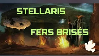 Miniature : L'origine Fers Brisés dans Stellaris, vrai challenge ?
