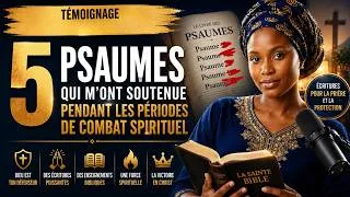 Miniature : 5 Psaumes Qui M'ont Soutenue Pendant les Périodes de Combat Spirituel | Témoignage