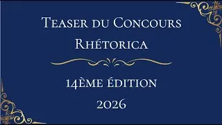 Miniature : Teaser du Concours Rhétorica 2026 (14ème édition)