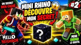 Miniature : 😱 MINI RHINO DÉCOUVRE MON TERRIBLE SECRET ! | Hello Neighbor Minecraft #2