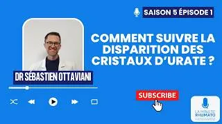 Miniature : REDIFFUSION La Minute Rhumato –  Comment suivre la disparition des cristaux d’urate ?