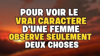 Miniature : SI TU VEUX TESTER LE CARACTÈRE D’UNE FEMME OBSERVE SEULEMENT CES DEUX CHOSES | PAROLES DE SAGES