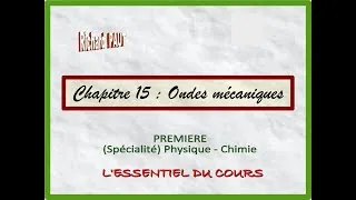 Miniature : Chapitre 15 - Ondes mécaniques : l'essentiel du cours de spécialité de première