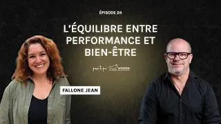 Miniature : L’équilibre entre performance et bien-être avec Fallone Jean