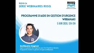 Miniature : Webinaire RIISQ: Programme d'aide en gestion d'urgence/W8banaki
