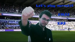 Miniature : Let's Play narratif FM22 - Des amicaux concluants et des contrats alléchants #2
