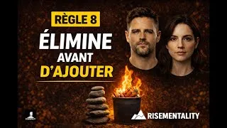 Miniature : RÈGLE 8 — Élimine avant d’ajouter (la discipline invisible)
