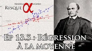 Miniature : Ep 13.5 : La régression à la moyenne [v2 son OK]