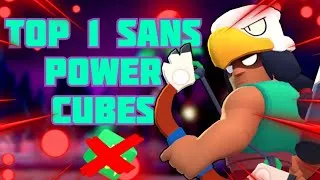 Miniature : FAIRE TOP 1 SANS POWER CUBES !! | BRAWL STARS FR
