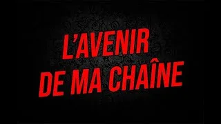 Miniature : Avenir de la chaine Youtube