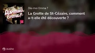 Miniature : La Grotte de St-Cézaire, comment a-t-elle été découverte ?
