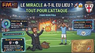 Miniature : TOUT POUR L'ATTAQUE  LE MIRACLE A T IL EU LIEU  🚀😱 Pro Vercelli #148