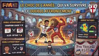 Miniature : LE CHOC DE L'ANNÉE  QUI VA SURVIVRE À CE DOUBLE AFFRONTEMENT  😱🇪🇺 Pro Vercelli #145