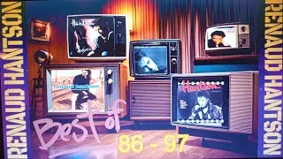 Miniature : RENAUD HANTSON - Best Of Vidéos 86 - 97