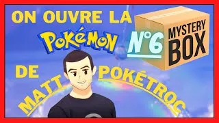 Miniature : OUVERTURE de la MYSTERY BOX 6/10 MattPokétroc