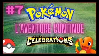 Miniature : #7 POKEMON célébrations l'aventure continue !