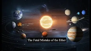 Miniature : The Fatal Mistake of the Ether
