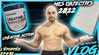 Miniature : Je TEST la CRÉATINE de chez ACTION + Ma ROUTINE et OBJECTIFS 2022 // Vlog l'ÉPOPÉE #02