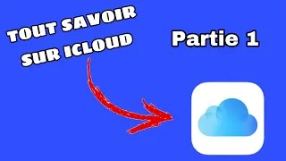 Miniature : TOUT SAVOIR sur iCLOUD (partie 1)