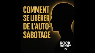 Miniature : COMMENT SE LIBÉRER DE L’AUTO-SABOTAGE — Le Discours Qui Va Transformer Ton Esprit (2025)
