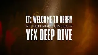 Miniature : Deep Dive VFX En profondeur - The Monsters from IT: Welcome to Derry — Rodeo FX