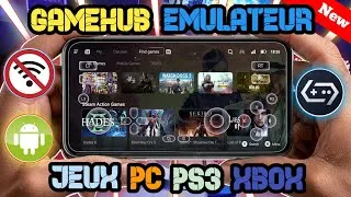 Miniature : Comment installer et jouer aux jeux PC, PS3 et Xbox sur android (Gamehub emulateur)