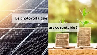 Miniature : Le Photovoltaïque, est-ce rentable ? 🍀