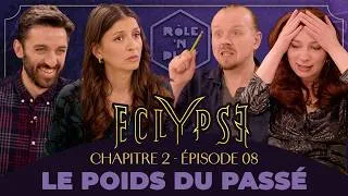 Miniature : Le poids du passé - ECLYPSE - CH2 - Episode 08