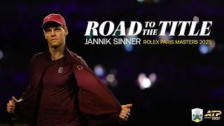 Miniature : Jannik Sinner Road to the Title 2025 | Rolex Paris Masters