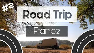 Miniature : #2 🚐 ROAD TRIP 🚐 - FRANCE
