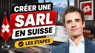 Miniature : Comment créer une Sàrl en Suisse : guide complet