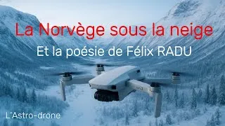 Miniature : La Norvège sous la neige – et la poésie de Félix Radu qui réchauffe l’âme ❄️
