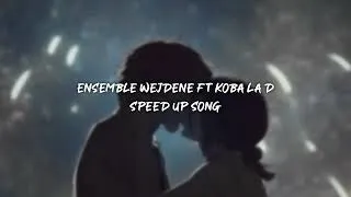 Miniature : ensemble wejdene ft koba lad - speed up