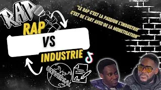 Miniature : RAP VS INDUSTRIE  : À quel point ces deux mondes sont-ils différents ?