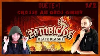 Miniature : Des Zombies, du Chaos et des Héros - Zombicide Black Plague -  Quête 1 - Chasse au Gros Gibier - 1/2