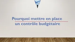 Miniature : 5.2 Pourquoi mettre en place un contrôle budgétaire