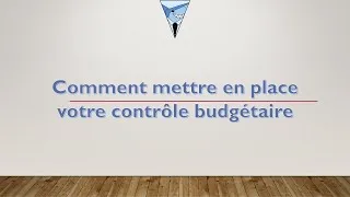 Miniature : 5.1 Comment mettre en place votre contrôle budgétaire