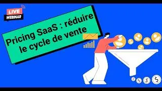 Miniature : Comment structurer vos prix pour réduire le cycle de vente de votre SaaS