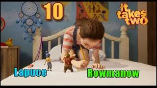 Miniature : 10) LA MAUVAISE FOI DE ROWMANOW ! - IT TAKES TWO
