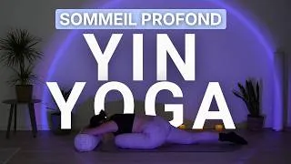 Miniature : Yin Yoga pour Dormir I 35 Min pour un Sommeil Profond et Réparateur