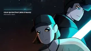 Miniature : Pierre Garnier, ROXS - Ceux qu'on était (Alternate Universe) [TikTok Remix]