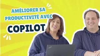 Miniature : Les clés pour améliorer votre productivité avec Copilot Microsoft 365