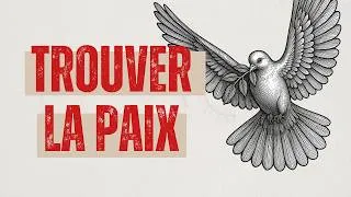 Miniature : Comment trouver la Paix dans une période difficile? | Bible & Foi