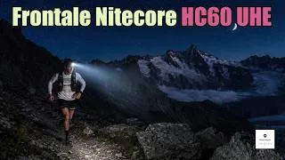 Miniature : Présentation et Test de la Frontale HC60 UHE de Nitecore ! 🏃‍♂️😈✔