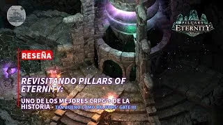 Miniature : Intentando definir a... Pillars of Eternity: un RPG game imperecedero y monumental