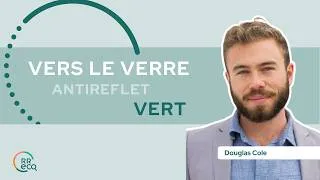 Miniature : Vers le verre antireflet vert