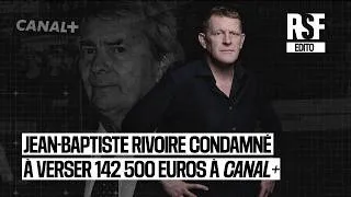 Miniature : Jean-Baptiste Rivoire condamné à verser 142 500 euros à Canal+ : un danger pour le journalisme